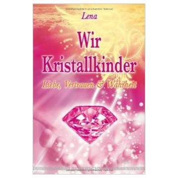 Wir Kristallkinder (Lena)