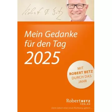 Mein Gedanke für den Tag - Abreißkalender 2025